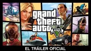 Grand Theft Auto V: El Tr&aacute;iler Oficial