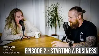 BSC Podcast - Starting a Business - Ep2