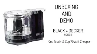 BLACK+DECKER -HC150B- One-Touch 1.5 cup Tiny 70W Electric Chopper UNBOXING & DEMO