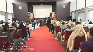 KARIANG LAUTAN - AMRIZ ARIFIN - RINA PASMA ( live IKTD Bandung - 2018 )