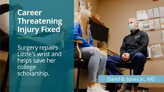 Career threatening wrist injury fixed - Lizzie's story & road to recovery with Dr. David Jones, Jr.