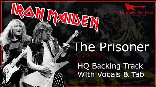 Iron Maiden - The Prisoner (HQ Backing Track with vocals & tab | Guitar Karaoke)