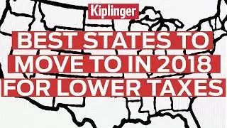 Best States to Move to in 2018 for Lower Taxes