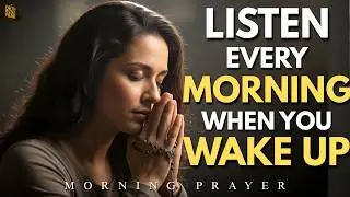 Start Your Day with God | Powerful 10-Minute Morning Prayer for Peace and Strength