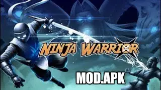 Download Ninja warrior lasted version 1.11.1 mod apk 2019
