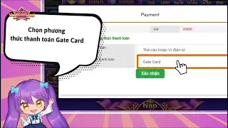 [Vua Tr&ograve; Chơi Online] hướng dẫn nạp bằng thẻ Gate