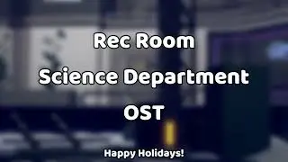 Rec Room Science Department OST