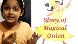 Story book | How the Onion got its Layers | keep Speed @ 1.25 | #Fun #Imagination #Knowledge