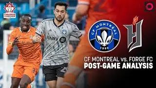 ANALYSIS: CF Montreal vs. Forge FC | 2023 Canadian Championship SEMI-FINALS