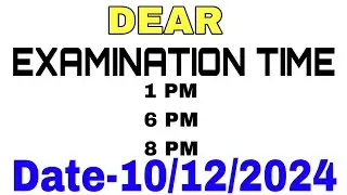 🔴 Dear Examination Time Schedule 1 PM 6 PM 8 PM  ll Date-10/12/2024 ll