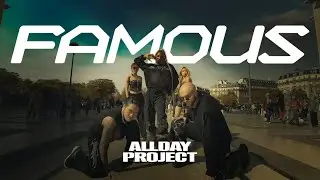 [KPOP IN PUBLIC PARIS] ALLDAY PROJECT - 'FAMOUS' Dance Cover by Namja Project