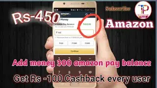 Rs 100 Free Amazon Pay Balance per Account !!Add Rs.300 get Rs.100 Cashback !! Loot 2018 !!Bangla