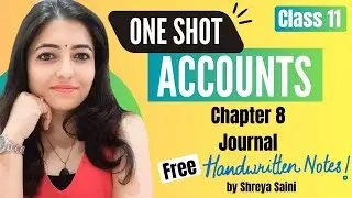 Journal Full Chapter Easy Explanation | ACCOUNTS CLASS 11 | Shreya Saini