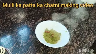 Mulli ka patta ka chatni making video #viral #food #mullippatti 