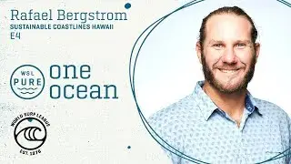 WSL PURE | One Ocean presented by Outerknown: Episode 4 - Rafael Bergstrom