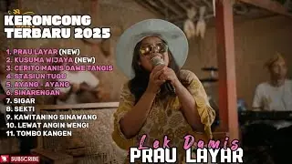 PRAU LAYAR - LEK DAMIS FULL ALBUM TERBARU KERONCONG TERBARU 2025