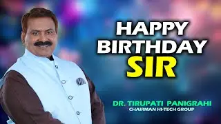 🔴Live : Birthday Celebration of Dr. Tirupati Panigrahi | Chairman Hi-Tech Group