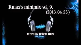 Rmax's minimix vol. 9. (Ruby Rose, Lisa Pure, Pet Shop Boys, Sarah McLeod)