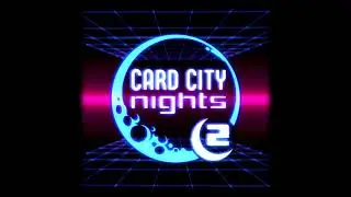 Card City Nights 2 Complete Soundtrack