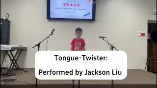 Fall 2025 Student Performance- Tongue Twister, performed by Jackson Liu
