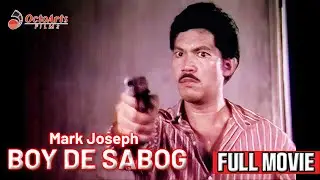 BOY DE SABOG | Full Movie | Mark Joseph, Conrad Poe, Monica Herrera