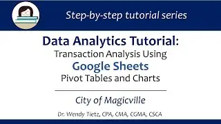 City of Magicville Data Analytics with Google Sheets for Financial Accounting