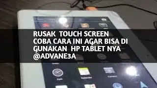 HP PECAH TOUCH SCREEN COBA CARA INI AGAR BISA DI GUNAKAN  HP TABLET NYA @ADVANE3A @ZikriChanel