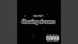 Chasing dreams