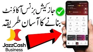 Jazzcash business account bannane ka tarika | make jazzcash business | create jazzcash business
