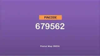 Pincode 679562 - Vadakkekad, Kallurvadakkekkad & More