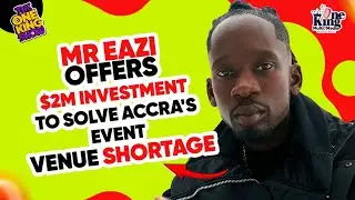 Nigerian Mr Eazi Offers $2M to Fix Accra&rsquo;s Event Venue Shortage &mdash; Can It Save Ghana&rsquo;s Events Scene?