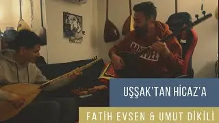 FATİH EVSEN & UMUT DİKİLİ | UŞŞAK’TAN HİCAZ’A DOĞAÇLAMA