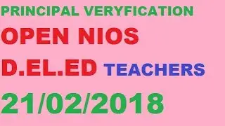 PRINCIPAL Verification Open Nios D.EL.ED  Teachers