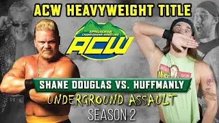 ACW Underground Assault S2 E3:  Shane Douglas vs Huffmanly-ACW Heavyweight Title