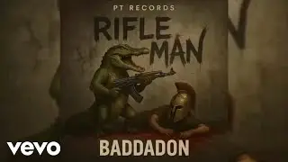 Badda Don - Rifle Man (Official Audio) (Tommy Lee Diss)