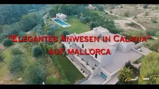 Vlog 17:  Elegantes Anwesen in Calavia (Mallorca)