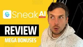 SNEAK AI Ultimate Review + (Bonus Worth $997)