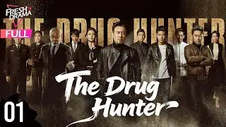 【Multi-sub】The Drug Hunter EP01 | Yu He Wei, Andy Zhang, Hou Meng Sha | 猎毒人 | Fresh Drama