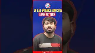 UP BED Entrance Exam 2025 | Exam Pattern | Full Details By Mamtesh Sir