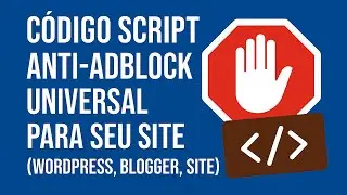 Aumente sua Receita: C&oacute;digo Script Anti-AdBlock Universal para seu Site (WordPress, Blogger, Site)