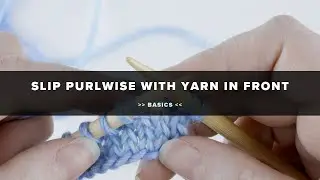 Slip Purlwise With Yarn In Front (Slwyif) :: Basics :: Knitting Tutorial