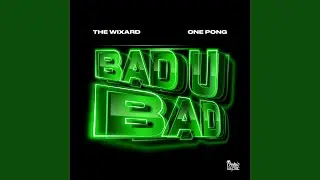 Bad U Bad