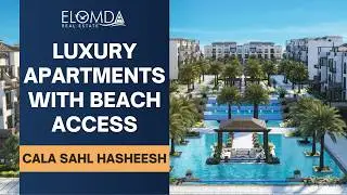 CALA Sahl Hasheesh 🌅 Luxury Apartments With Beach Access