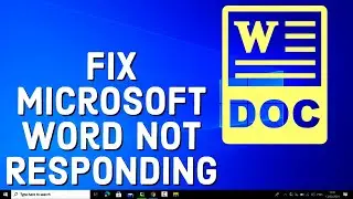 How to Fix It When Microsoft Word Is Not Responding