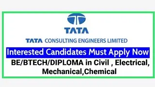 TATA CONSULTING ENGINEER LTD RECRUITMENT II  Civil , ELECTRICAL, CHEMICALS, Mechanical ENGINEER