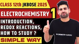ELECTROCHEMISTRY 01 | Introduction/Redox Reactions | JKBOSE 12th Chemistry | 2024-2025 Batch
