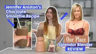 Making Jennifer Aniston&rsquo;s Chocolate Smoothie in the Our Place Splendor Blender | Take My Money