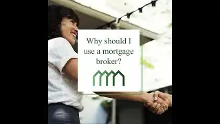 Why Use A Mortgage Broker?