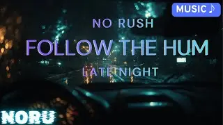 Follow the Hum | Calm Male Vocal Chill Music