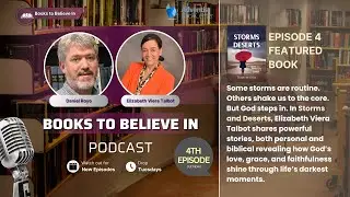Books to Believe In (Ep 4) - Elizabeth Viera Talbot, Storms and Deserts